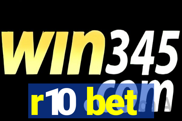 r10 bet